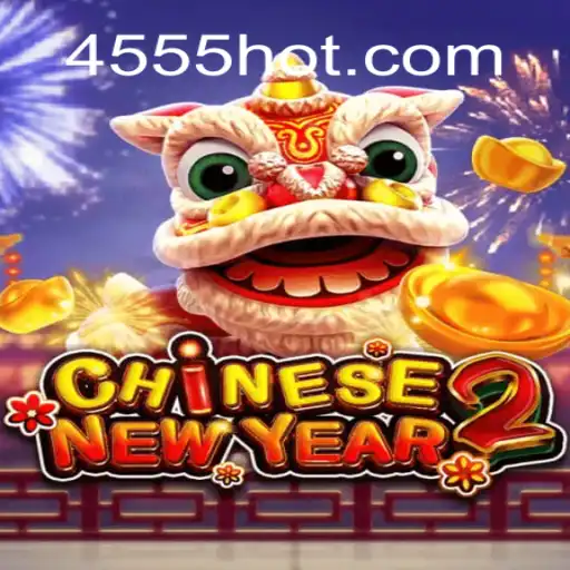 Discover the Exciting World of CHINESENEWYEAR2: A Thrilling Gaming Experience
